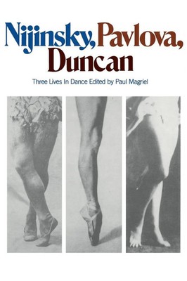 Paul Magriel | Nijinsky, Pavlova, Duncan | Taschenbuch | Englisch (1988)