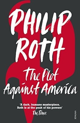 The Plot Against America: Philip Roth by Roth, Philip 0099478560 FREE Shipping