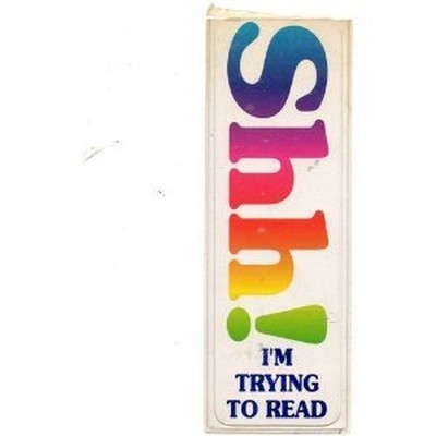 Bookmarks (Shh... I'm Trying to Read)