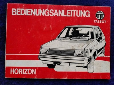 Talbot Horizon Betriebsanleitung Bedienungsanleitung 6.1981