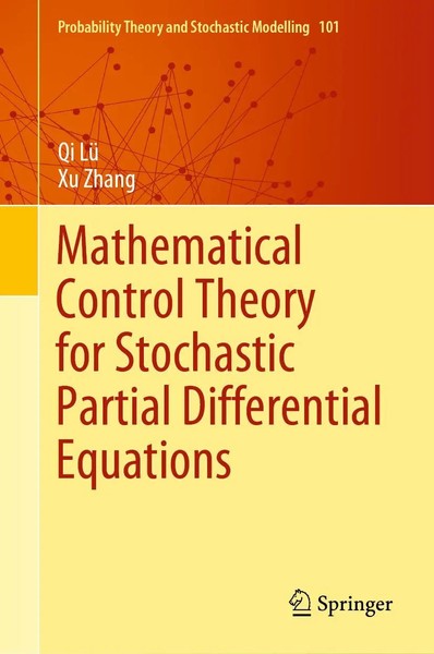 Qi Lü (U. A.) | Mathematical Control Theory For Stochastic Partial...-image