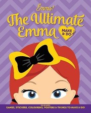 The Wiggles Emma The Ultimate Emma Make Do by The Wiggles: Emma English Pa