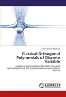 Classical Orthogonal Polynomials Of Discrete Variable Rezan Sevinik Ad¿GüZel