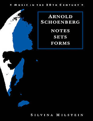 Arnold Schoenberg Notes, Sets, Forms Milstein Paperback 9780521106924