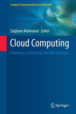 Cloud Computing: Challenges, Limitations and R&D Solutions (Comp