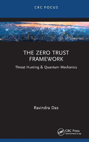 The Zero Trust Framework by Ravindra Das - 9781032492780