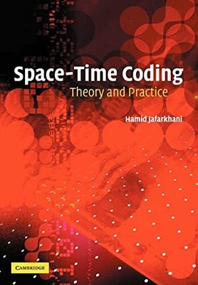 Space-Time Coding: Theory and Practice, Hamid Jafarkhani