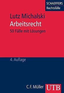 Arbeitsrecht. 50 Fälle mit Lösungen von Gitter, Wolfgang... | Buch | Zustand gut - Gitter, Wolfgang, Michalski, Lutz