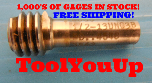 1/2 13 UNC 3B THREAD PLUG GAGE .500 NO GO ONLY P.D. = .4548 TAPERLOCK DESIGN | eBay