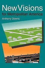 New Visions for Metropolitan America - 0815719256, Anthony Downs, paperback