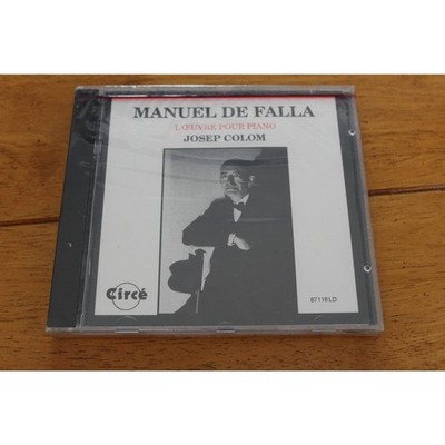 Manuel De Falla CD L'Oeuvre Pour Piano Josep Colom Classical Music Circe New