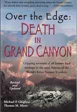 Over the Edge: Death in Grand Canyon: Gripping Accounts of... by Thomas M. Myers