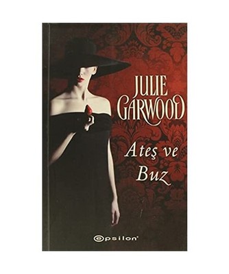 Ates ve Buz, Julie Garwood