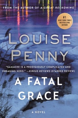 Fatal Grace, A (Chief Inspector Gamache Novel, 2) - paperback Penny, Louise