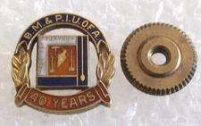 Vintage Bricklayers, Masons & Plasterers International Union 40 Year Member Pin