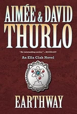 Earthway: An Ella Clah Novel (Ella Clah, 14) by Aimee Thurlo