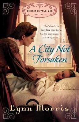A City Not Forsaken: 3 (Cheney Duvall MD... by Morris, Lynn Paperback / softback