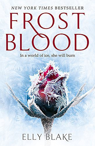 Frostblood: the epic New York Times bestseller: The Frostblood Saga Book One By