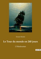 Le Tour Du Monde En 240 Jours L'hindoustan Ernest Michel Taschenbuch FranzöSisch