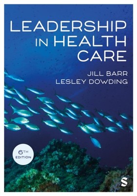 LEADERSHIP IN HEALTH CARE by BARR, JILL Paperback Self Help Business