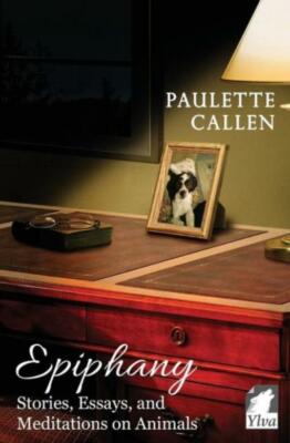 Epiphany - Stories, Essays, And Meditations On Animals