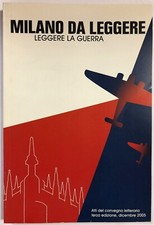 Milano da leggere. Atti della terza edizione del convegno letterario 2006