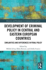 Development of Criminal Policy in Central and Eastern European Countries: Simila
