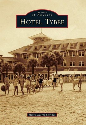 NEW Arcadia Publishing Hotel Tybee, GA 9780738590868 Images of America Trade Pap