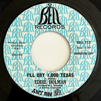 #ad EDDIE HOLMAN I#x27;ll Cry 1000 Tears 1968 PROMO 45 Bell Northern Soul VG Hear $20.00