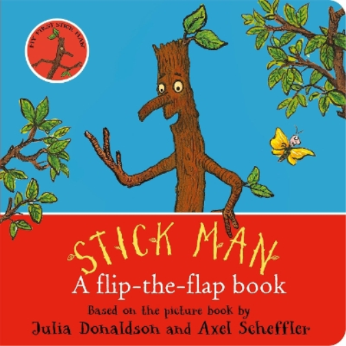 Julia Donaldson Stick Man: A flip-the-flap book (Libro di cartone)