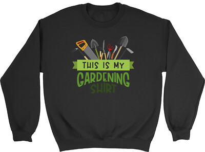 This Is My Gardening Shirt Tools Herren Damen Sweatshirt Pullover