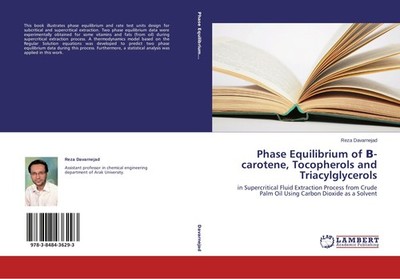 Phase Equilibrium of ¿-carotene, Tocopherols and Triacylglycerols Reza Davarneja