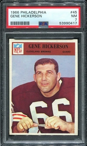 1966 Philadelphia #45 Gene Hickerson RC PSA 7 Cleveland Browns HOF U Mississippi
