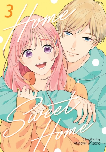 Home Sweet Home Vol. 3 by Minami Mizuno (Paperback Book)