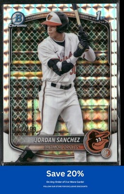 Jordan Sanchez 2025 Bowman Chrome #BCP-208 Prospects Geometric #/499 Orioles H74