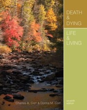 Death & Dying, Life & Living 9781111840617 by Corr, Charles, Corr, Donna