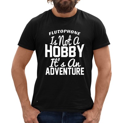 PERSONALISIERTES SCHWARZES T-SHIRT FLUTOPHON ES IST KEIN HOBBY ES IST EIN ABENTEUER IHRE WAHL