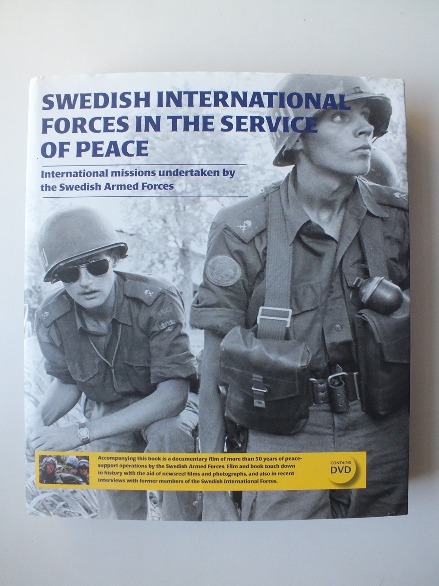 Swedish international forces in the service of peace