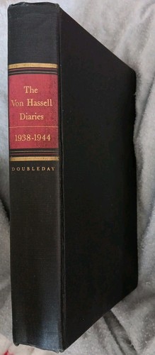 Die von Hassell Tagebücher, 1938-1944: Die Geschichte der Streitkräfte gegen Hitler 1947 - Bild 1 von 5