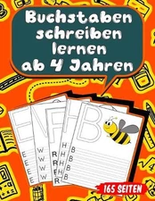 Buchstaben schreiben lernen ab 4 Jahren: 165 Seiten Grundschrift Vorschule ?bung