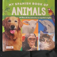 Bendon My Spanish Book of Animals Bilingual Spanish English Hardcover