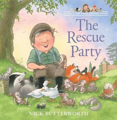 Nick Butterworth The Rescue Party (Taschenbuch) Percy the Park Keeper Story