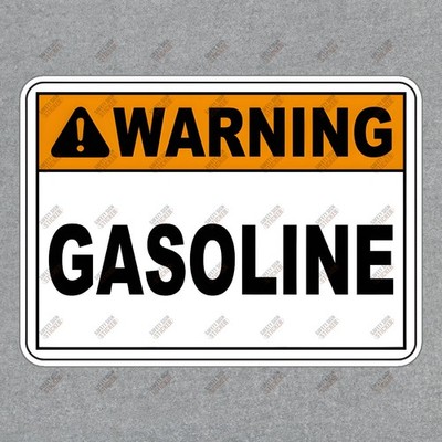 Safety Warning Sign Sticker Gasoline Hazard OSHA Compliant Workplace #681885