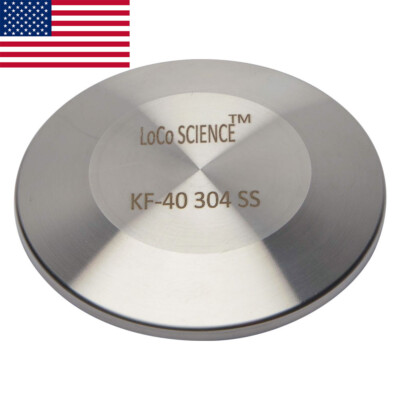 KF-40 NW-40 End Blank Flange Vacuum Fitting SS304 LoCo SCIENCE!!