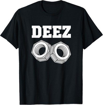 Deez Nuts Funny Mechanical Joke Nut and Bolt Humor T-Shirt unisex T-Shirt