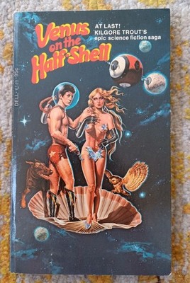 Venus on the Half-Shell - Kilgore Trout - 1975 Dell Pbk