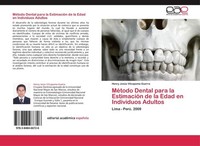 MéTodo Dental Para La EstimacióN De La Edad En Individuos Adultos Henry JesúS Vi