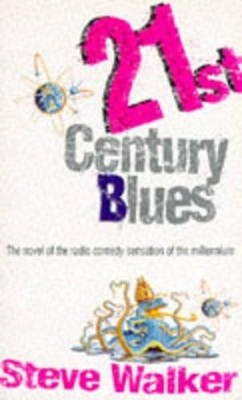 Twenty-first Century Blues by Walker, Steve 0340618418 FREE Shipping