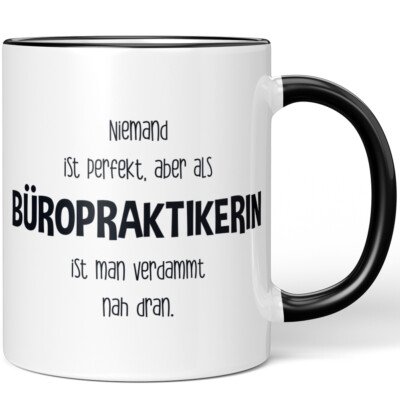 Niemand ist perfekt, aber als Büropraktikerin ist man verdammt nah 10005770513