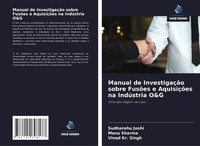 Sudhanshu Joshi (U. A.) | Manual De InvestigaçãO Sobre FusõEs E AquisiçõEs Na...